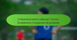 featured-image-echipament-pentru-mijlocasi-tricouri-incaltaminte-echipament-de-protectie
